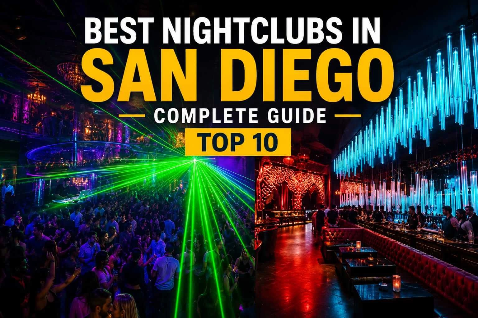 The 10 Best Nightclubs in San Diego: Complete Insider Guide
